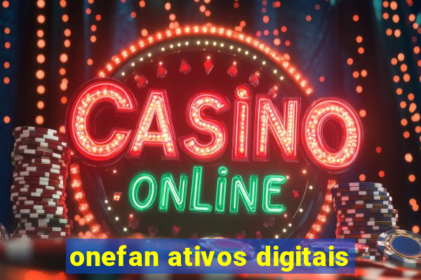 onefan ativos digitais